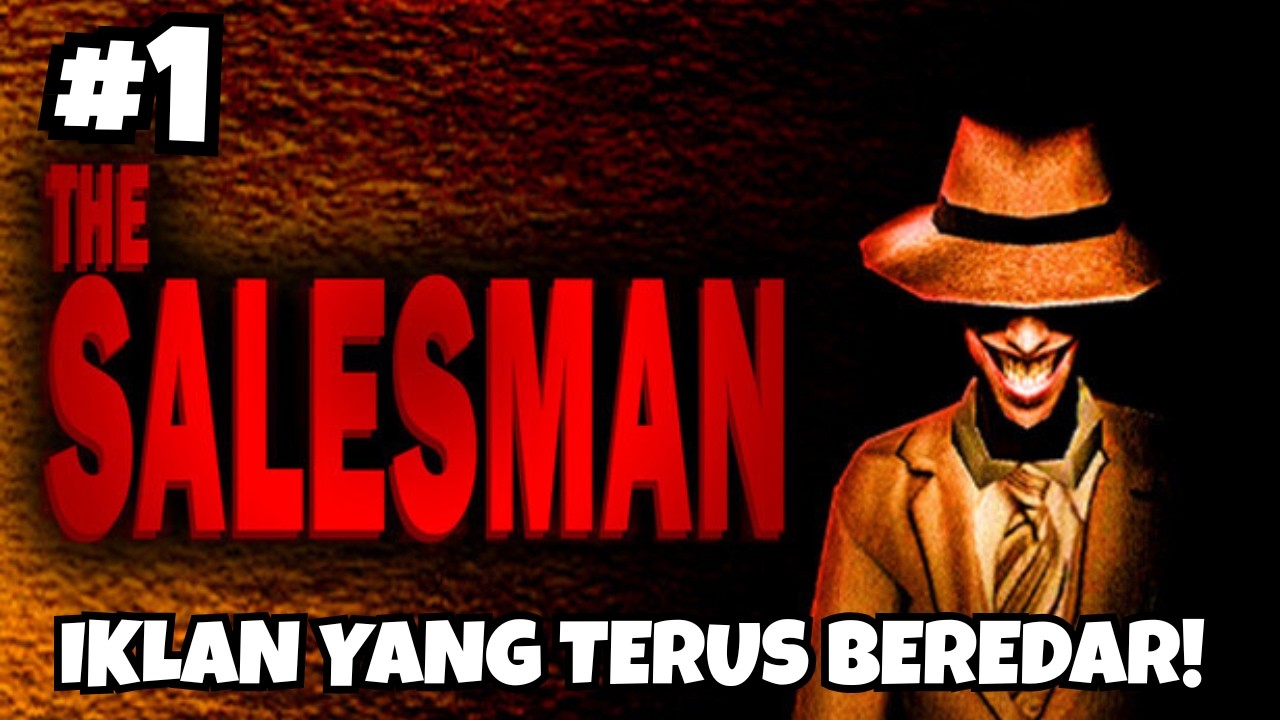 IKLAN YANG TERUS BEREDAR! - The Salesman Malaysia Part 1