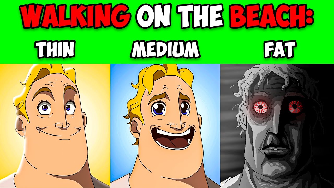 Mr Incredible Reaction: Thin vs Medium vs Fat