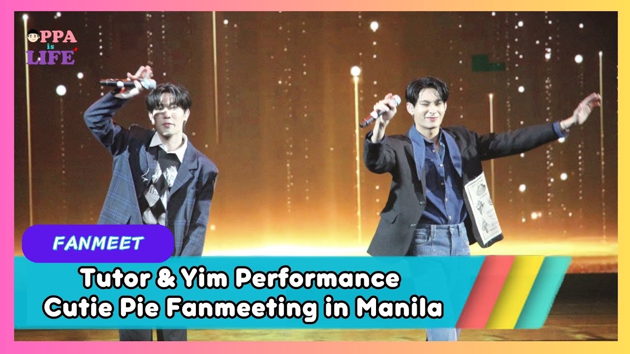 Tutor Yim Performance | Cutie Pie 1st Fanmeeting in Manila 2023