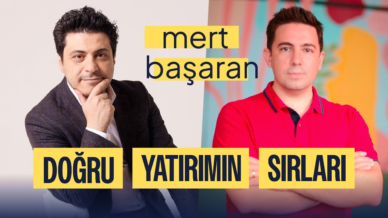 Doğru Yatırımın Sırları | Mert Başaran
