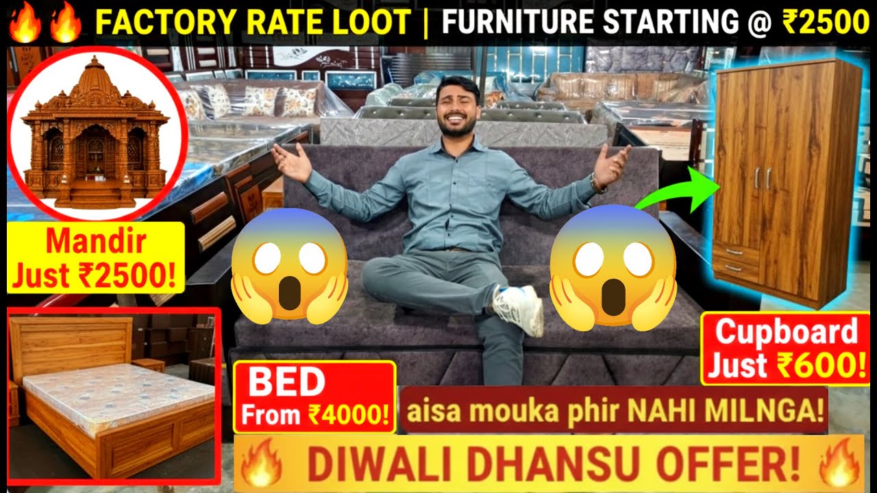 Just ₹2500 | Bed ₹4000, Cupboard ₹6000 Furniture  Factory Price