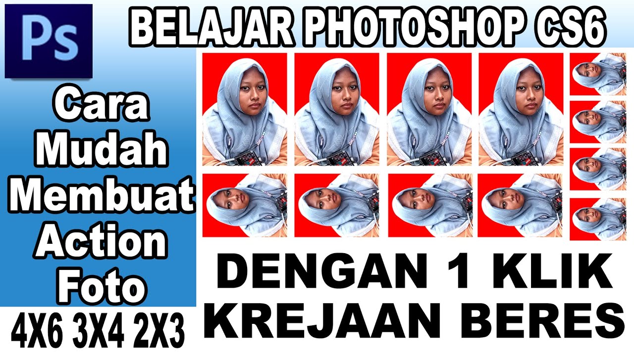 Tutorial photoshop {cara mudah membuat action foto ukuran 2x3 3x4 4x6}