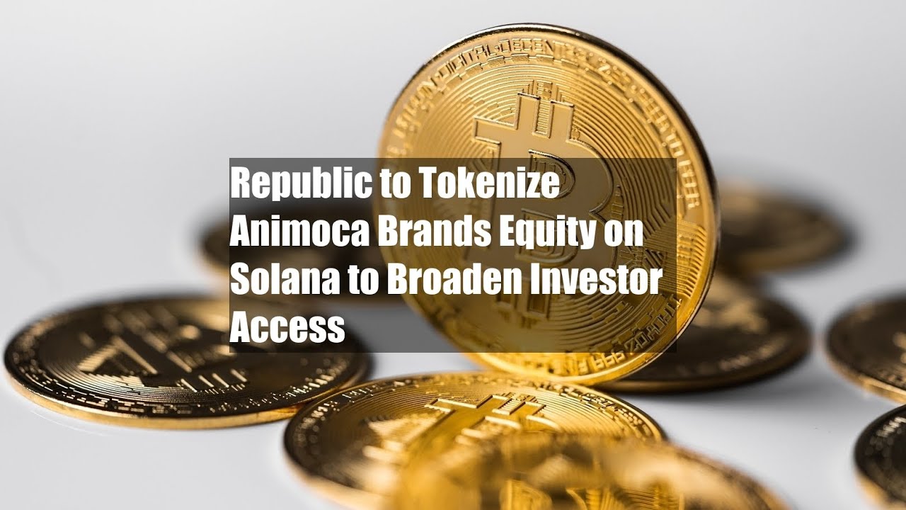 Republic to Tokenize Animoca Brands Equity on Solana to Broaden Investor Access