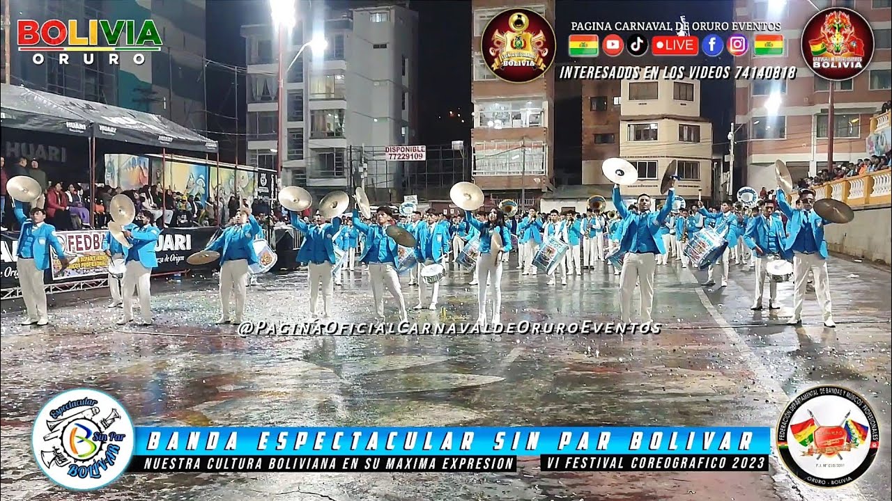 BANDA ESPECTACULAR SIN PAR BOLIVAR - VI FESTIVAL COREOGRAFICO DE BANDAS ORURO 2023