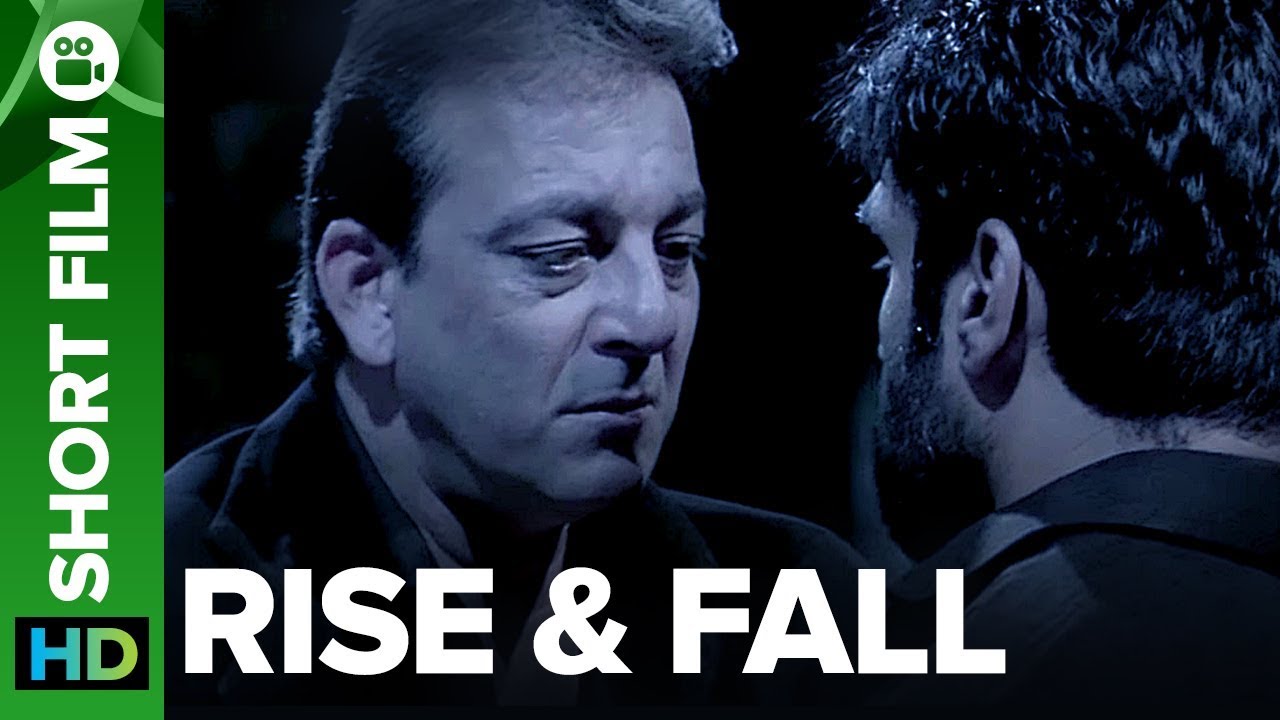 Rise & Fall | Hindi Short Film | Sanjay Dutt & Sunil Shetty