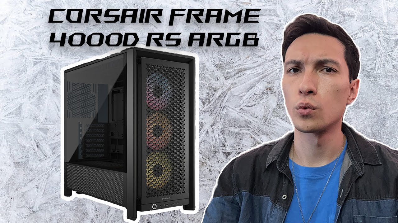 ¡¡¡Mi gabinete favorito desde ahora!!! | Gabinete de Corsair Frame 4000D RS ARGB
