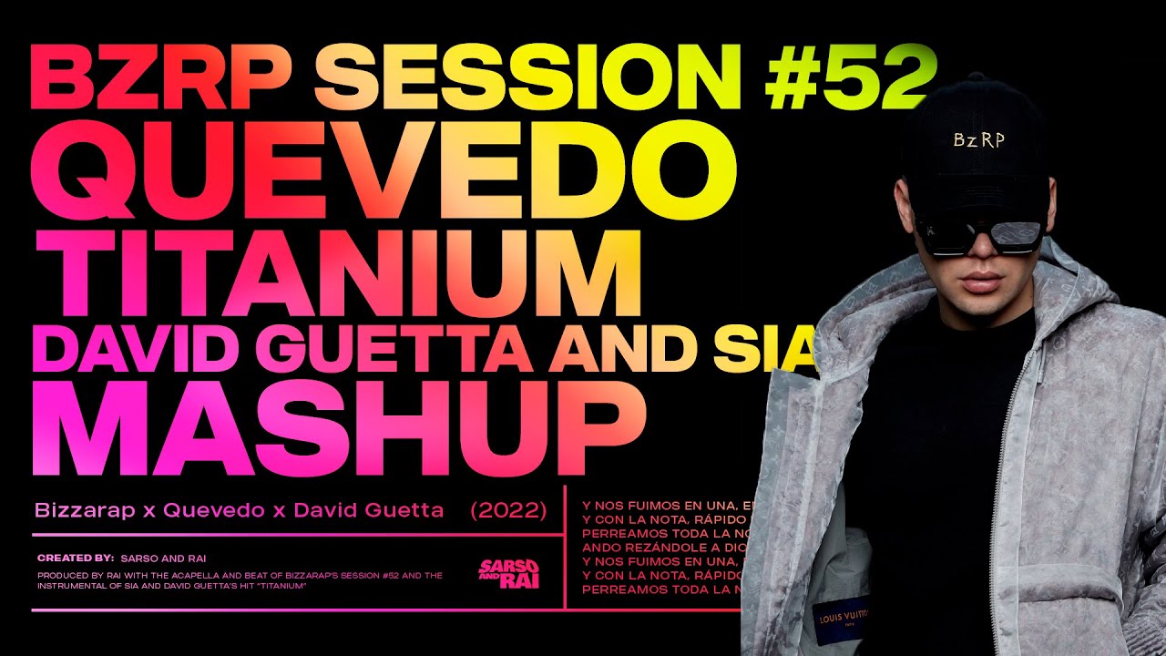 Quevedo BZRP #52 x Titanium - Bizarrap Ft. David Guetta & Fisher (MASHUP) [TIKTOK 2022]