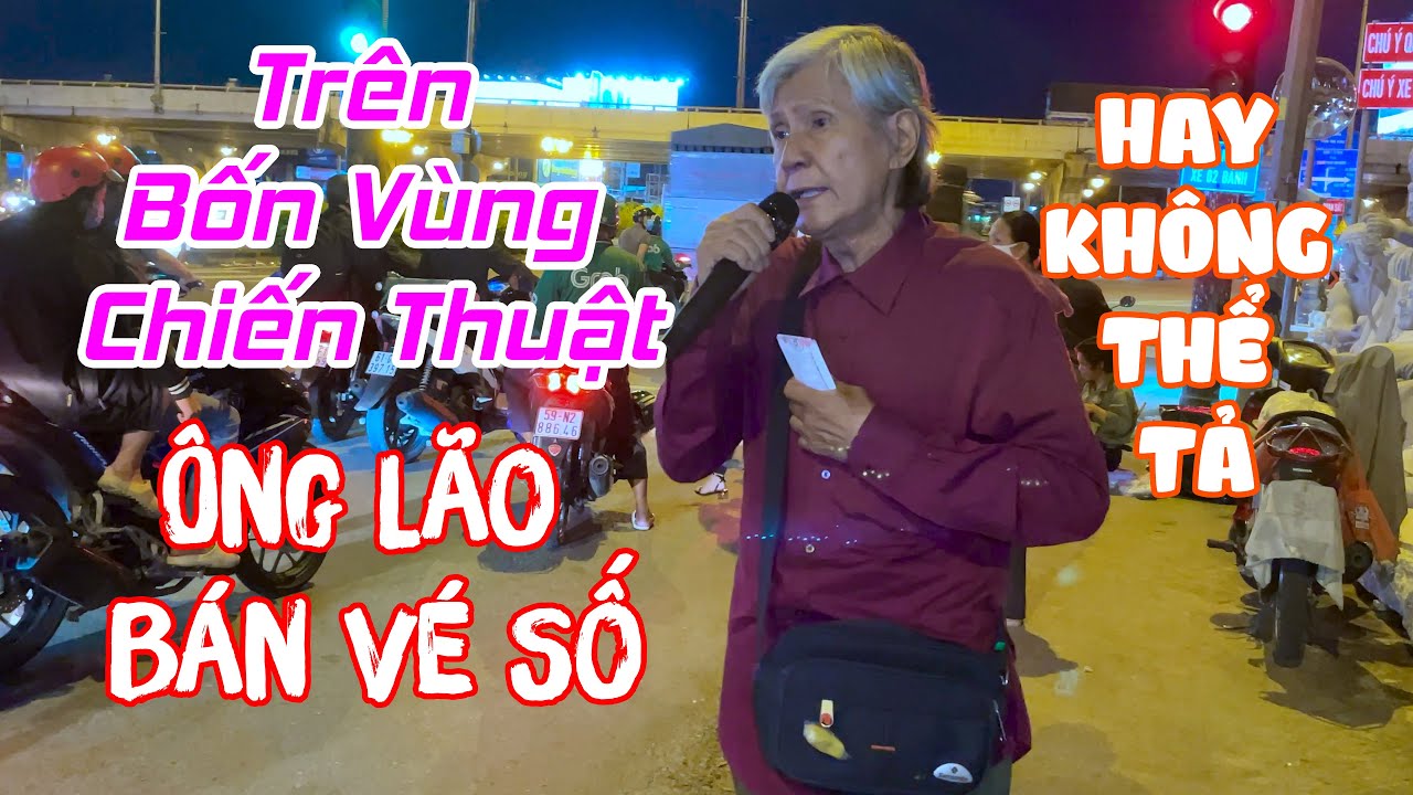 Ông Lão U70 Có Giọng Hát Như Trai Trẻ l Trên Bốn Vùng Chiến Thuật - Chú Nhân Vé Số