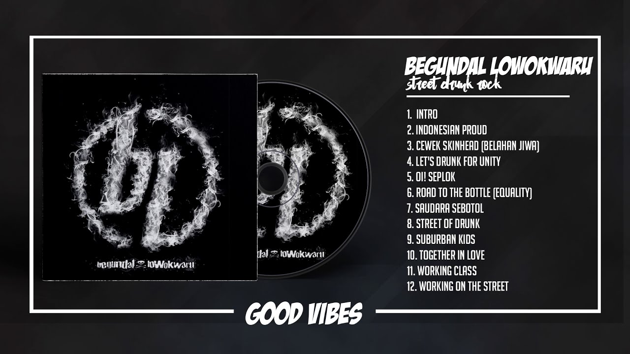 Begundal Lowokwaru - Street Drunk Rock (1999) [FULL ALBUM]