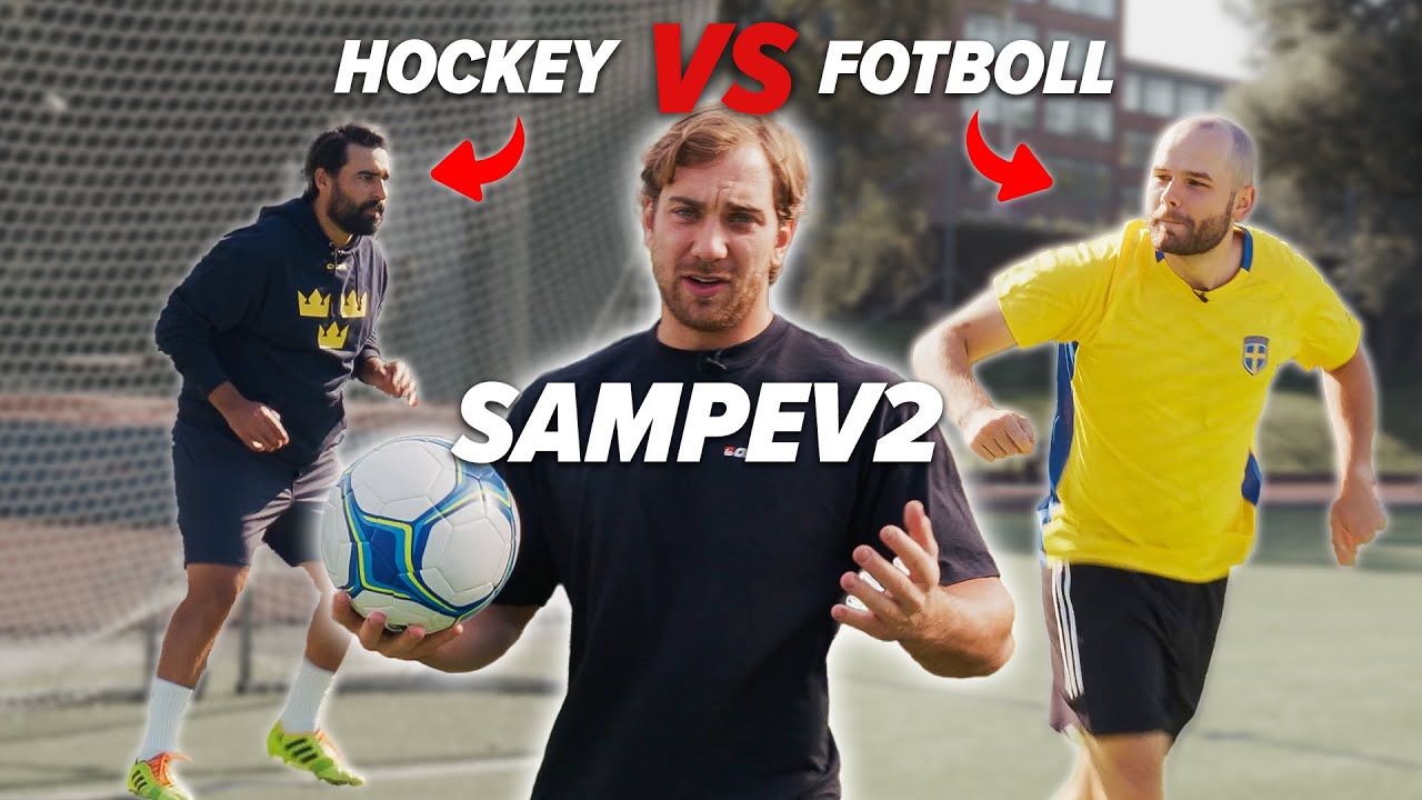 FOTBOLL VS HOCKEY | Vilken sport &auml;r b&auml;st p&aring; fotboll?  (SAMPE V2)