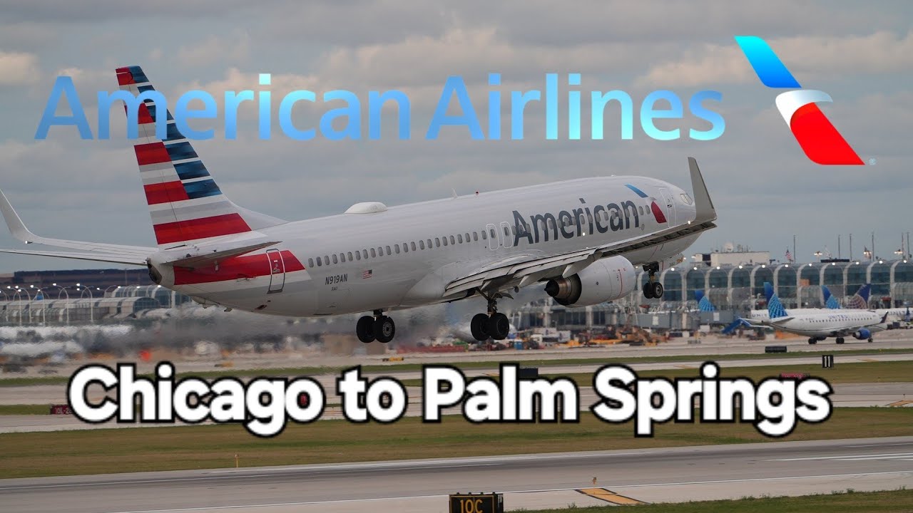 [4K60fps] American Airlines Chicago to Palm Springs on Boeing 737-800 [FULL FLIGHT][TRIP REPORT]