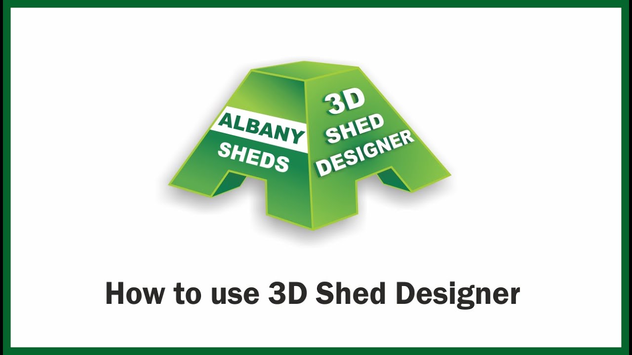 How To Use 3D Shed Designer