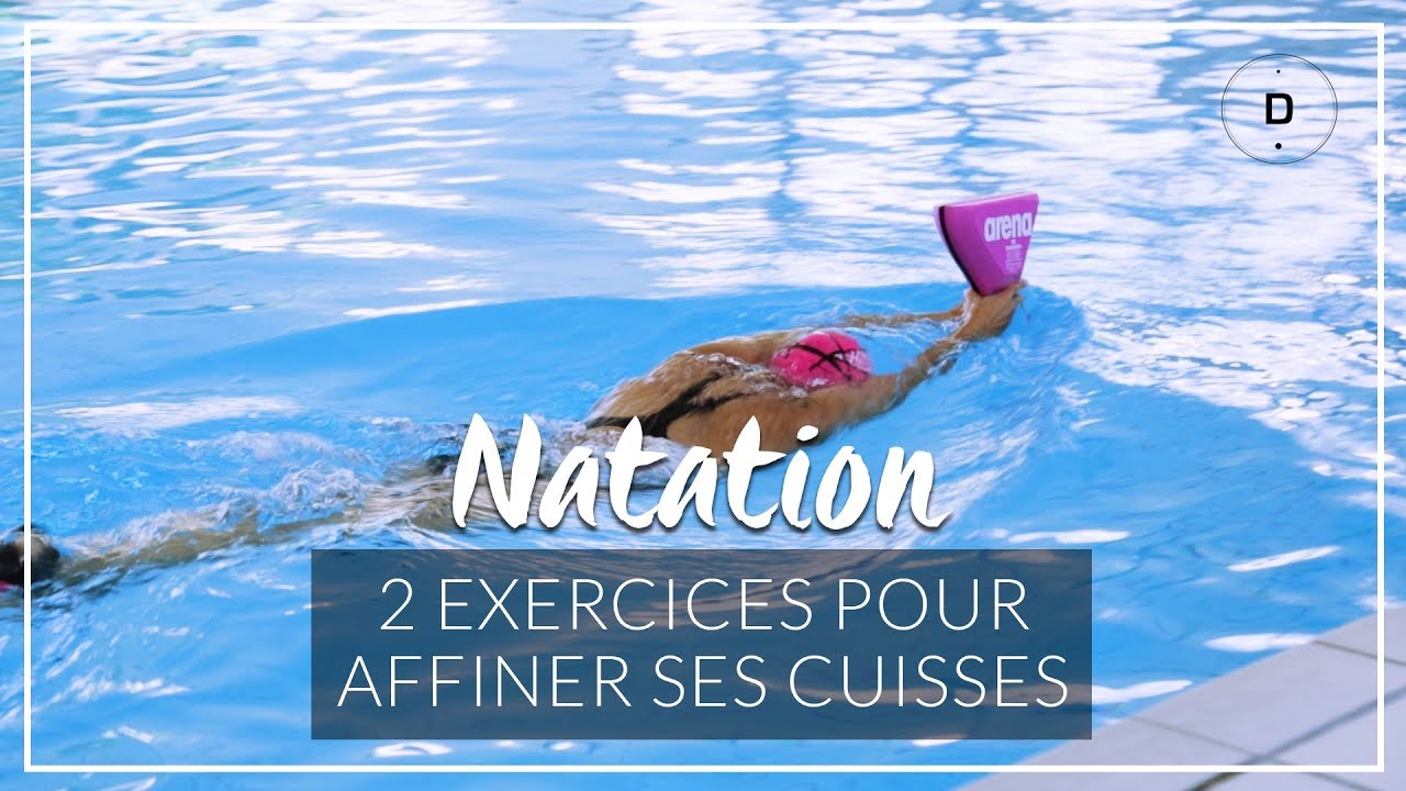 2 exercices de natation pour affiner ses cuisses