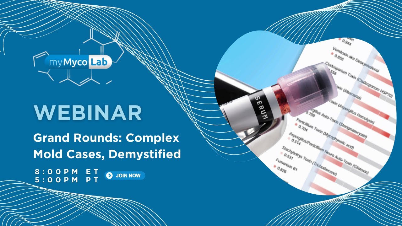 Grand Rounds: Complex Mold Cases, Demystified