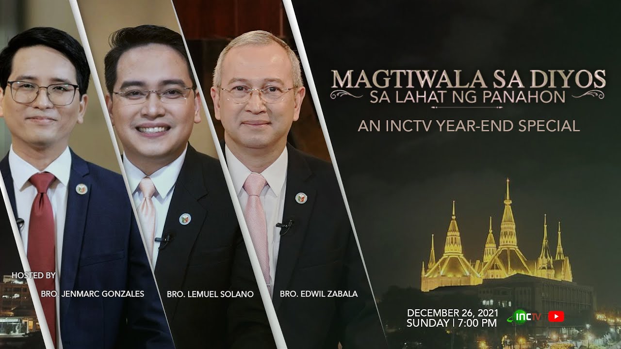 Magtiwala Sa Diyos Sa Lahat Ng Panahon | INCTV Year-End Special 2021