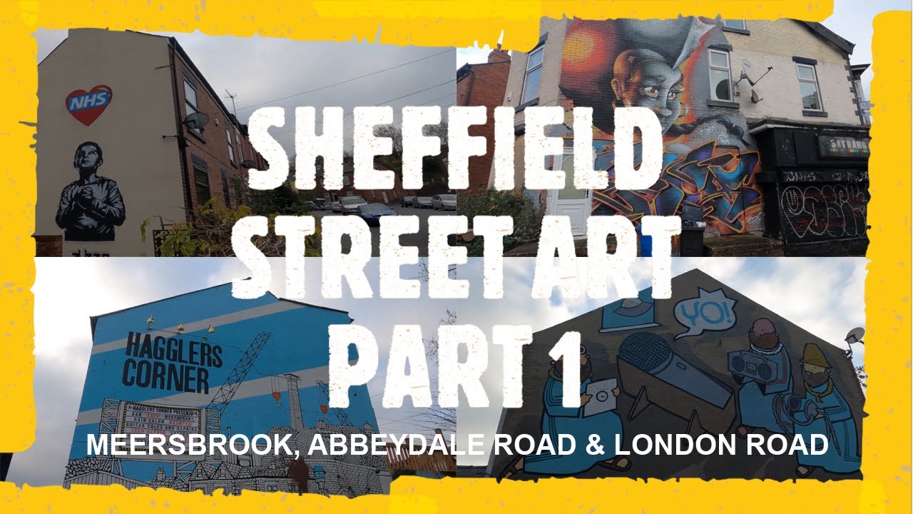 Sheffield Street Art Part 1 - Meersbrook, Abbeydale Road & London Road