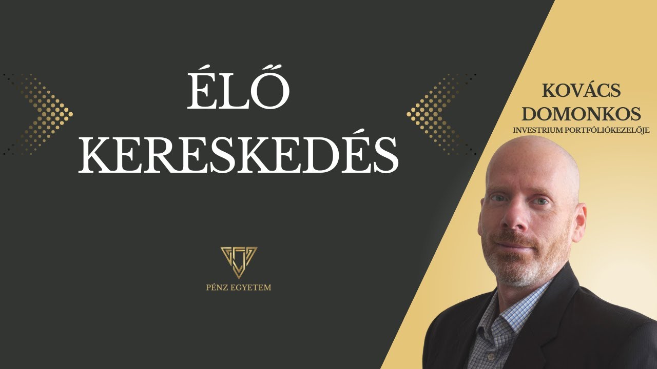💹&Eacute;lő tőzsdei keresked&eacute;s - Kov&aacute;cs Domonkossal | P&eacute;nz Egyetem