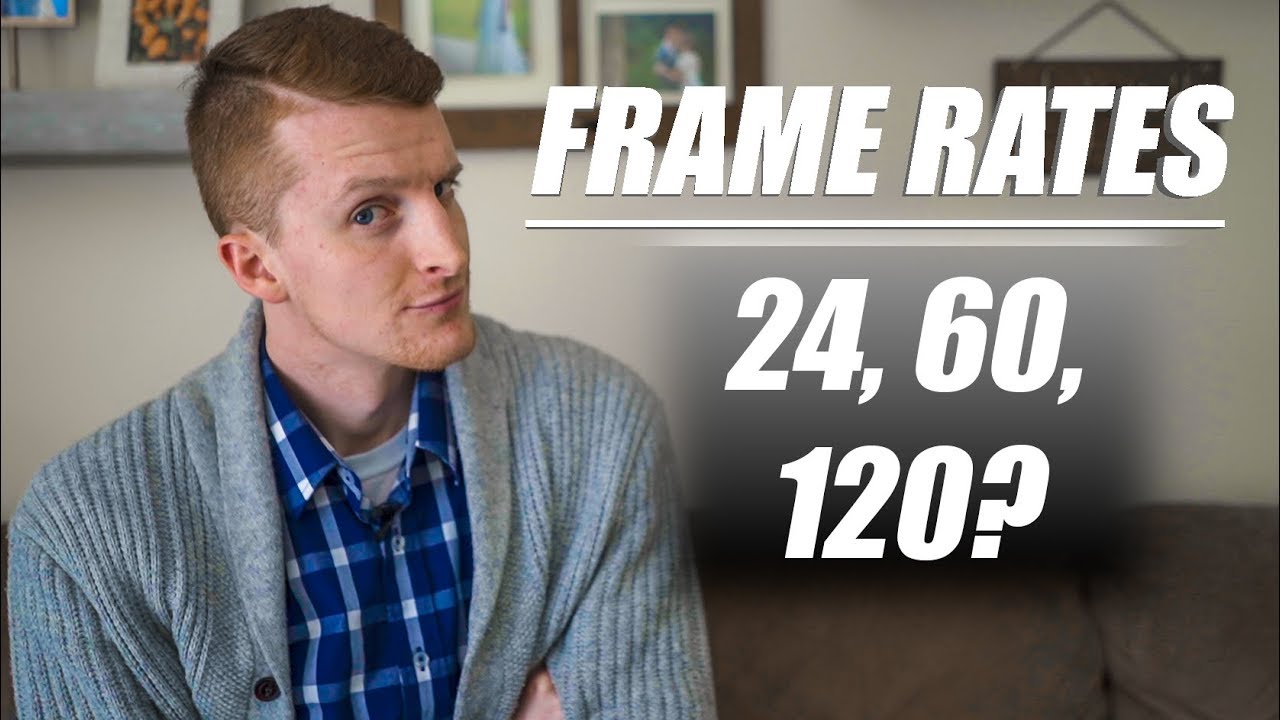Which FRAME RATE Should I Use For Video?