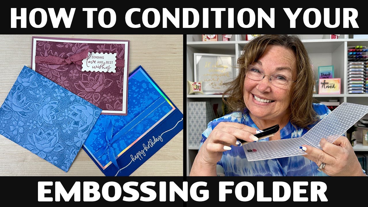 Stamping Jill - How To Condition Your Embossing Folder