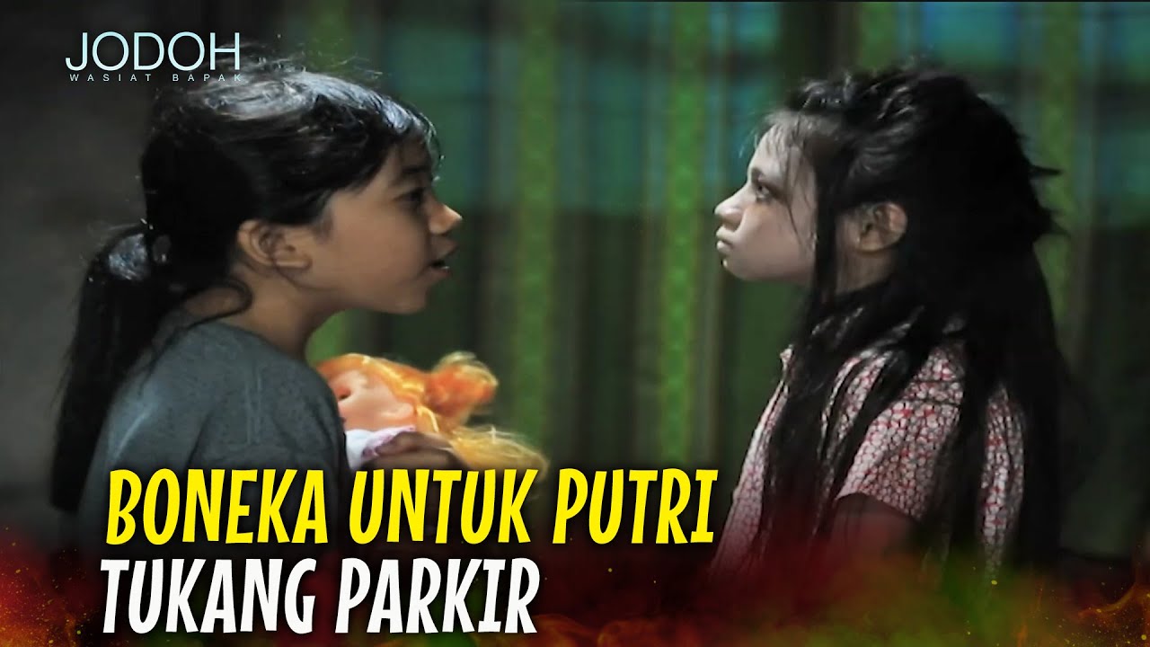 Apa yang Terjadi Saat Putri Tukang Parkir Menerima Boneka Ini? | Jodoh Wasiat Bapak Eps 210 Full