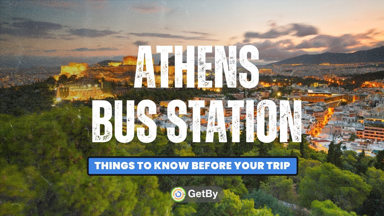 Athens Bus Station - ALL the Information You Will Need