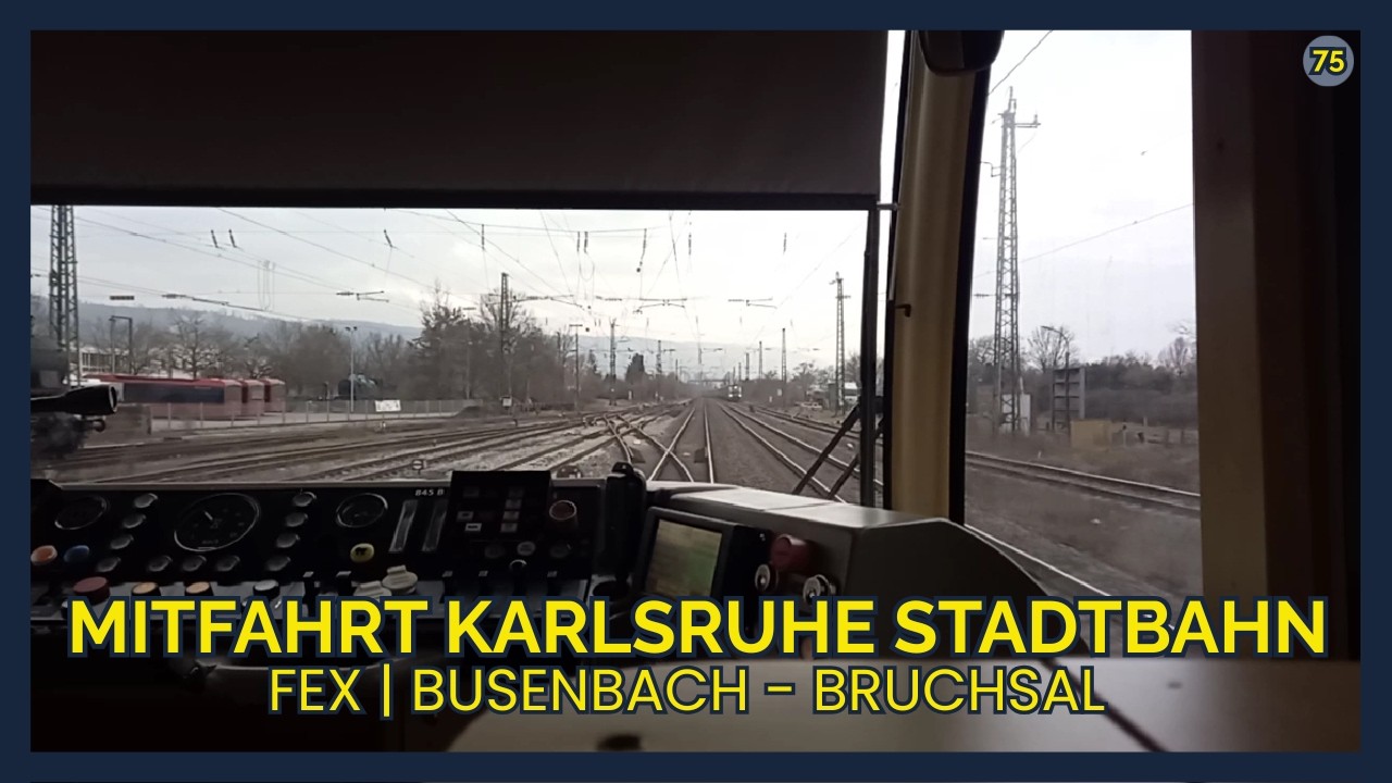 MITFAHRT | FEX Busenbach - Bruchsal | Stadtbahn Karlsruhe