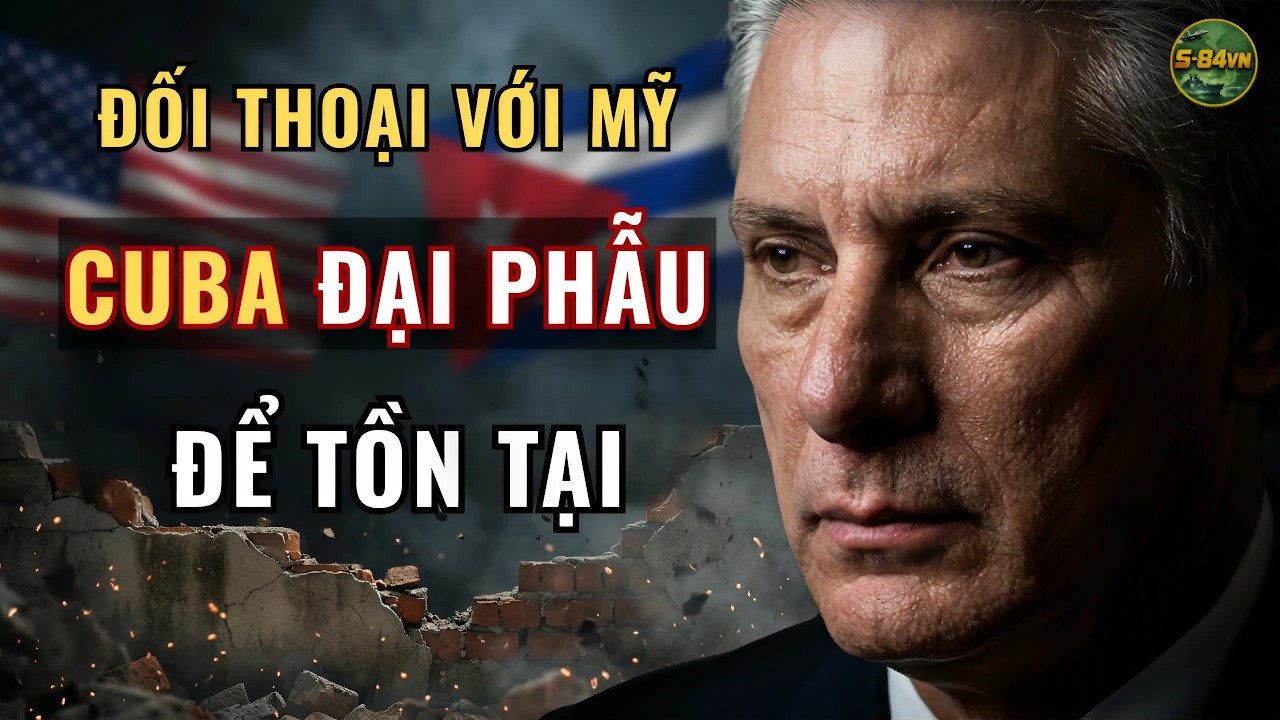 Cuba Bất Ngờ Đối Thoại Với Mỹ - Bước Đi Mạo Hiểm Cứu C&aacute;nh Kinh Tế? | S-84VN