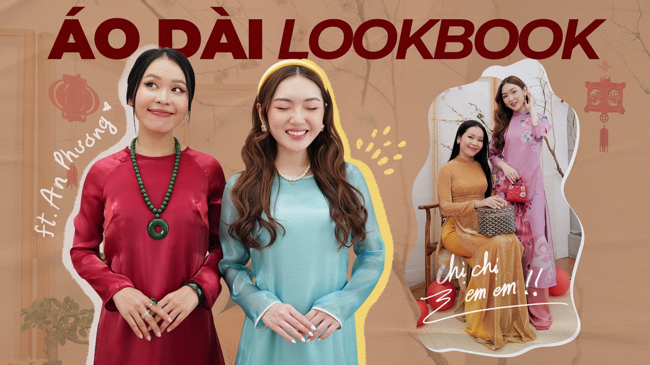 [LOOKBOOK] Chị em Phương Lé chọn áo dài xúng xính chơi Tết 🌝 | Chloe Nguyen ft.@Letsplaymakeupchannel