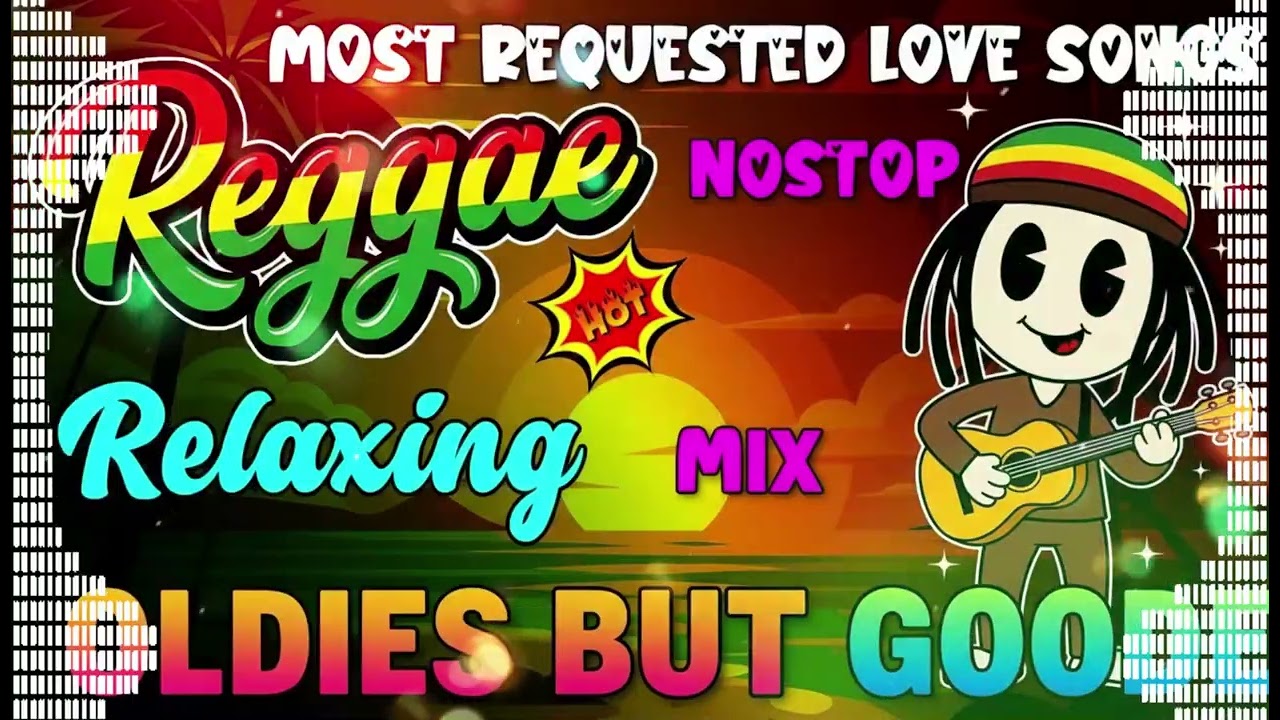 ROMANTIC REGGAE LOVE SONGS MIX 💕 CHILL & SWEET REGGAE VIBES