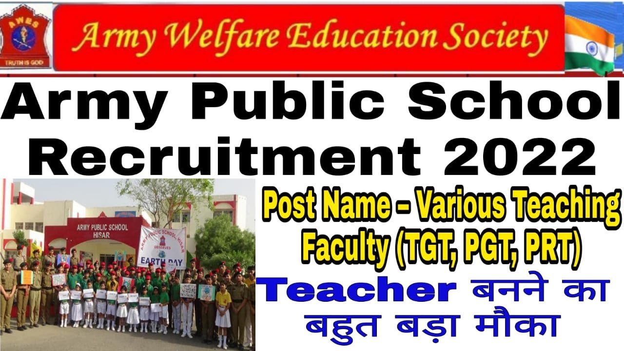 ARMY Teachers भर्ती 2022 II Army Public School Recruitment 2022 II Army Welfare Education Society II