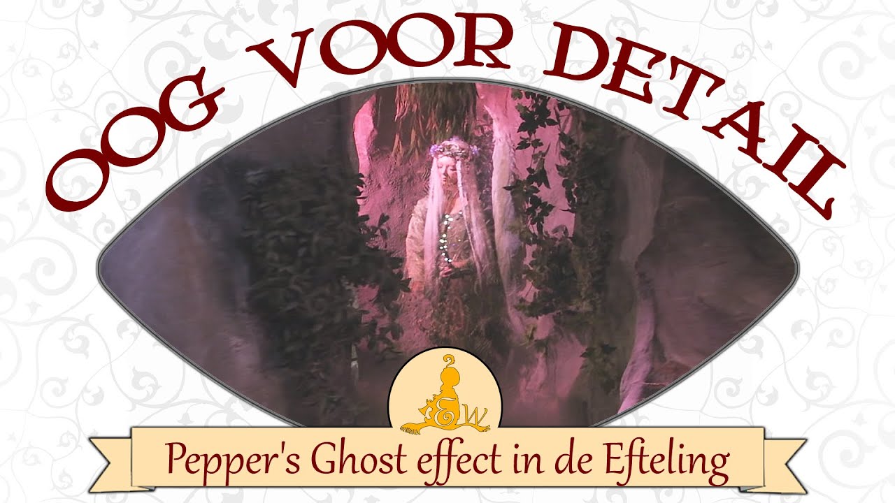 [#Efteling] 👁 Oog voor detail: Pepper's Ghost effect