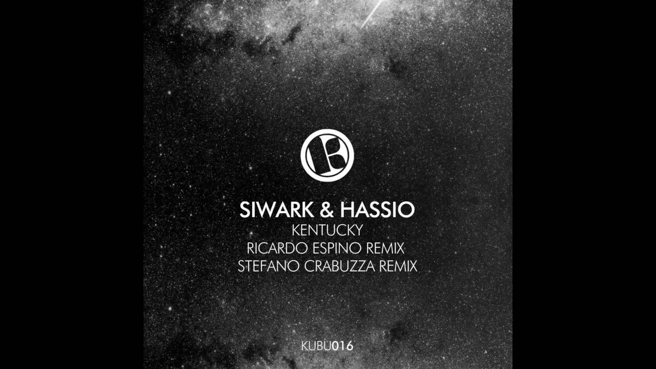 Hassio (COL) & Siwark - Kentucky (Original Mix)