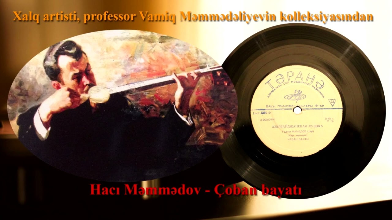Hacı Məmmədov - Çoban bayatı