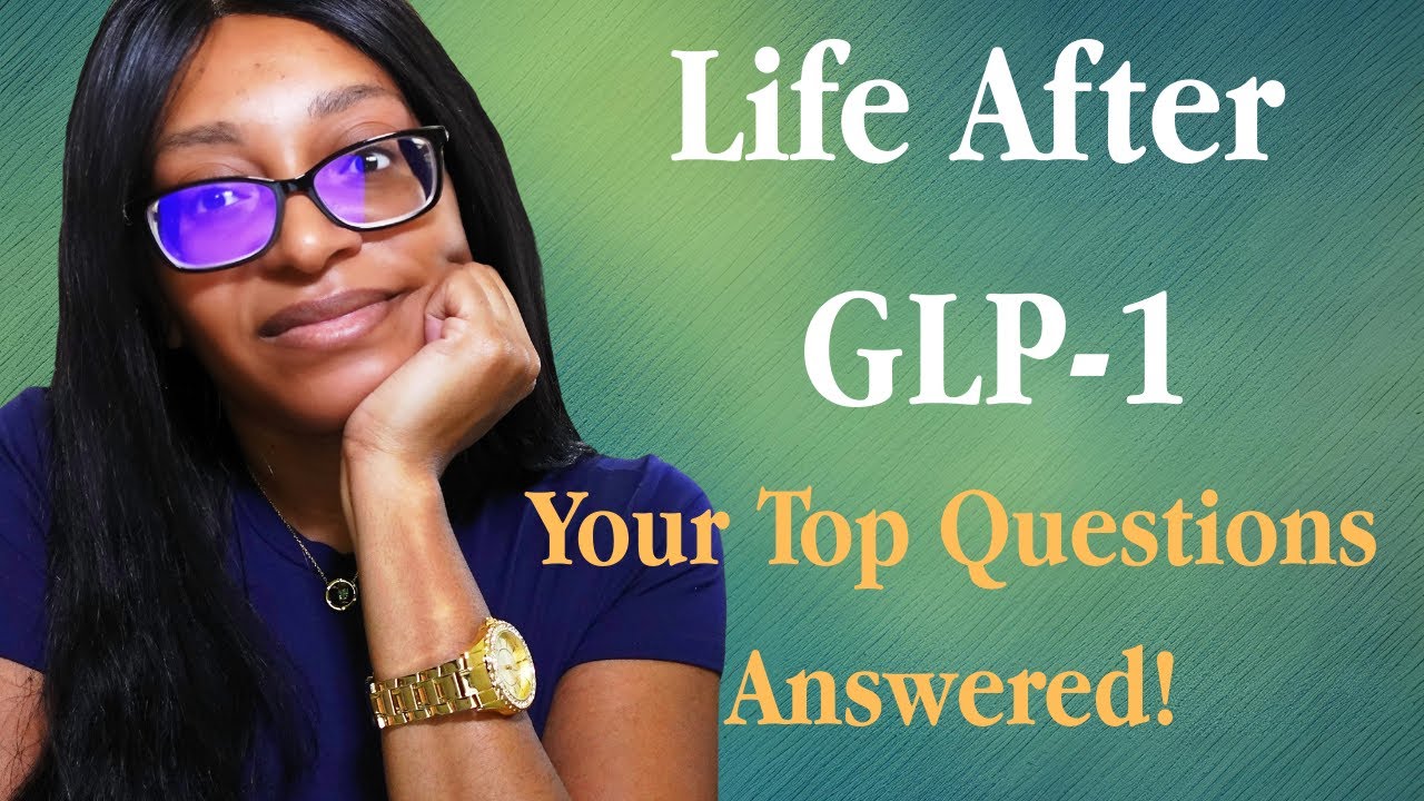 Life After GLP-1: Your Top Questions Answered!