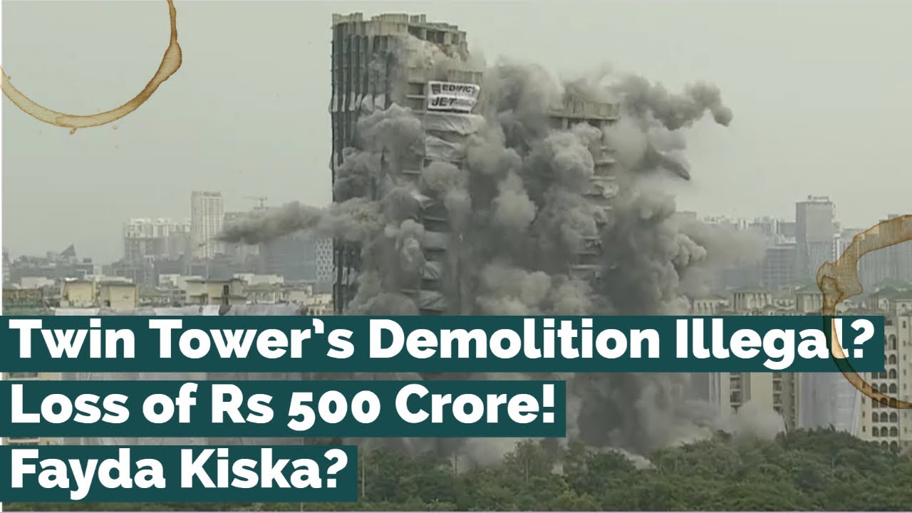 #twintowers #demolition #illegal ? | #loss of Rs 500 Crore! | Complete Analysis | By Tarun Gaur