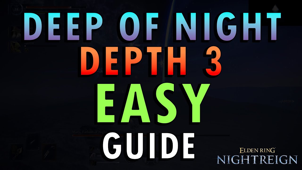 Elden Ring: Nightreign &ndash; Depth 3 Guide (+ Commentary) | Deep of Night Easy Strategy