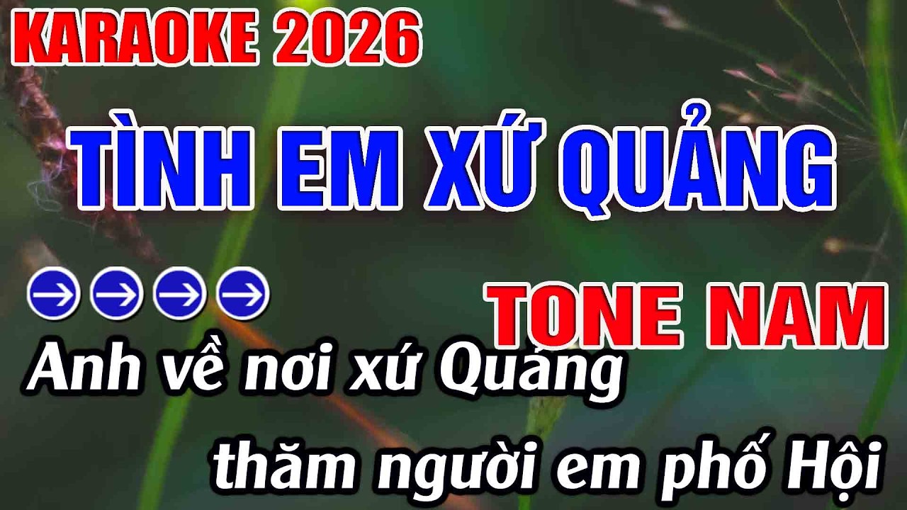 Tình Em Xứ Quảng Karaoke Tone Nam Karaoke Hoàng Long 2026 - Beat Mới