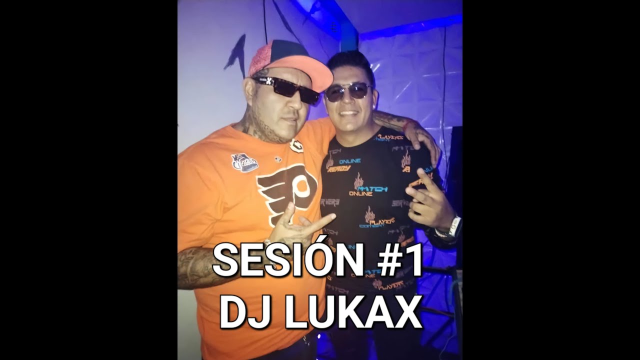 DJ LUKAX || DJ FOXXX Sessions #1