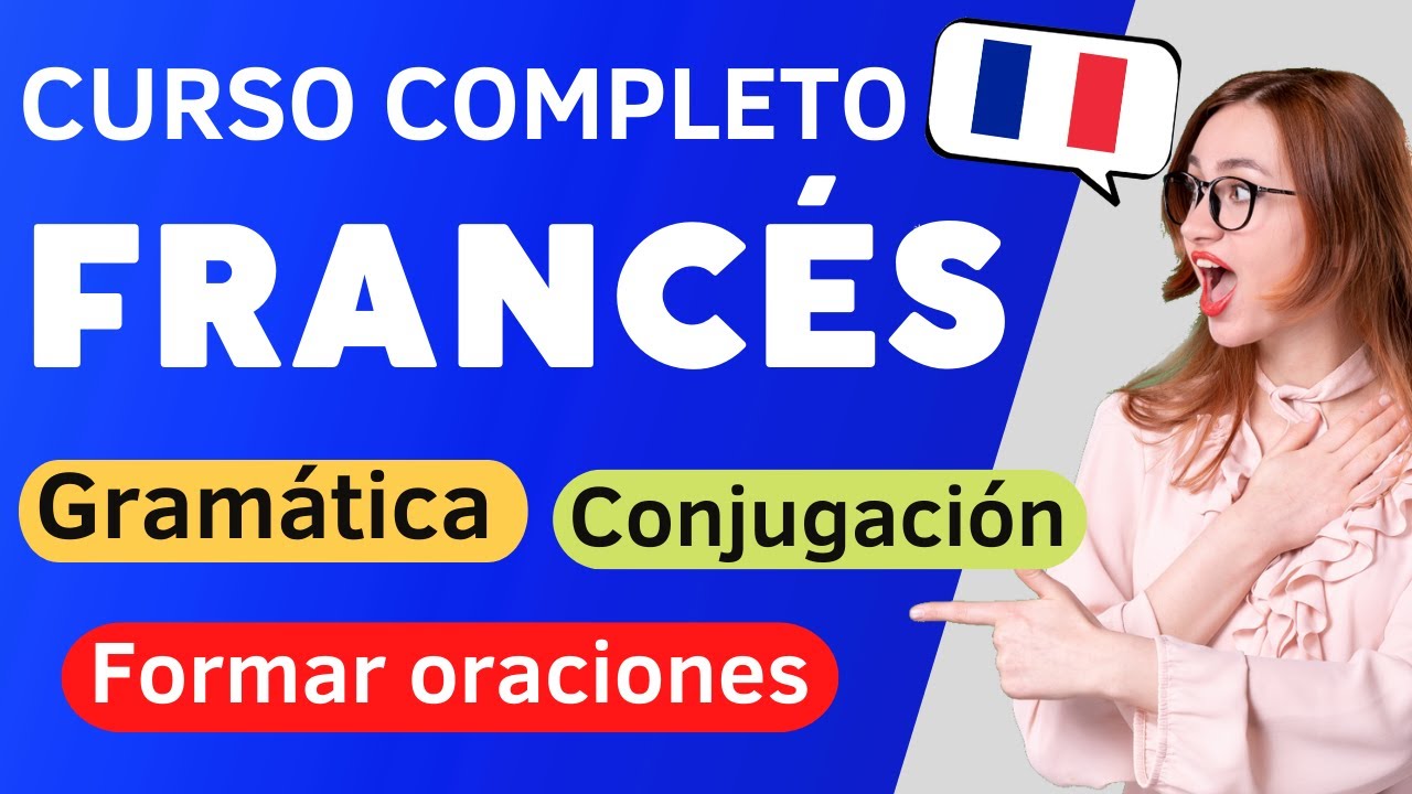 Aprender francés rápido 😱 GRAMÁTICA francesa | CONJUGACIÓN en francés | Formar oraciones | Curso 8