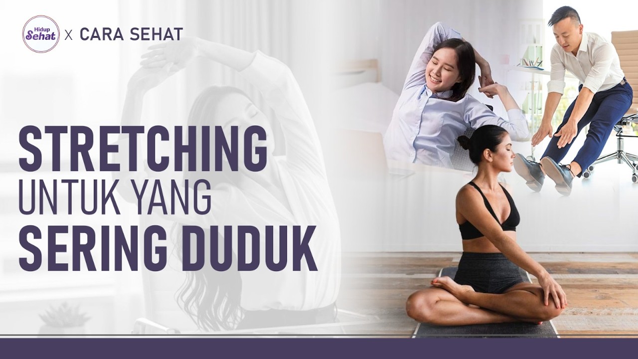 Duduk Kelamaan Bikin Pegal? Lakukan Stretching Sederhana Ini | Hidup Sehat tvOne