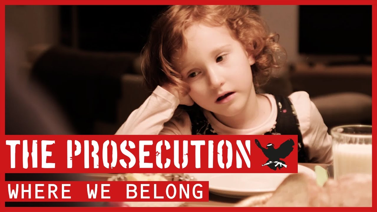 The Prosecution - Where We Belong (Official Video)
