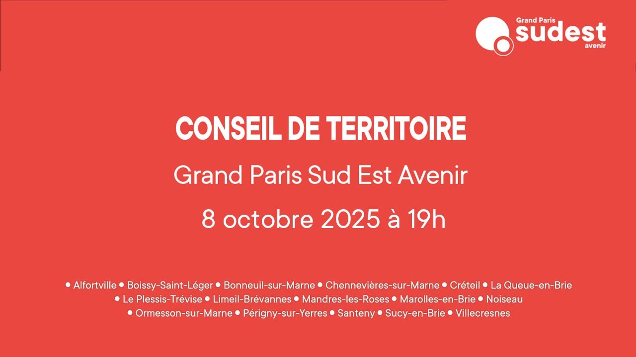 Conseil de Territoire de Grand Paris Sud Est Avenir du 8 octobre 2025