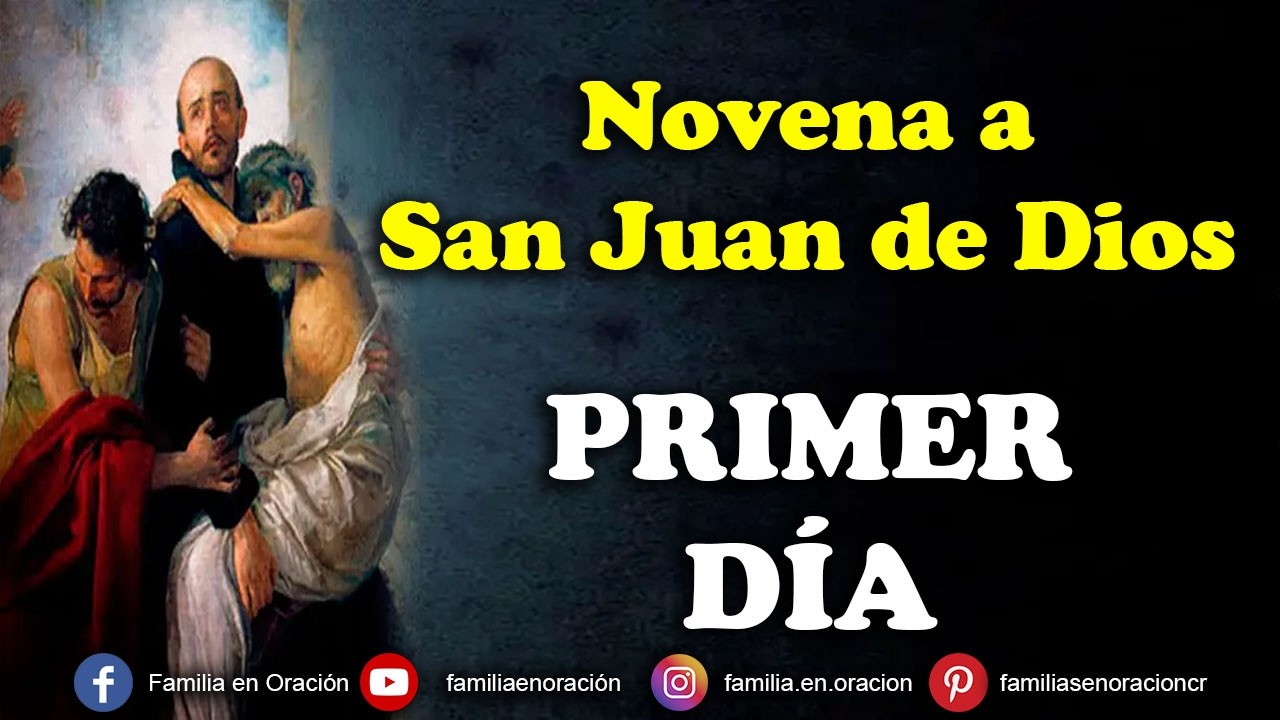 Novena a San Juan de Dios, Patrono de los enfermos - Día 1 🙏 27 de Febrero 2026