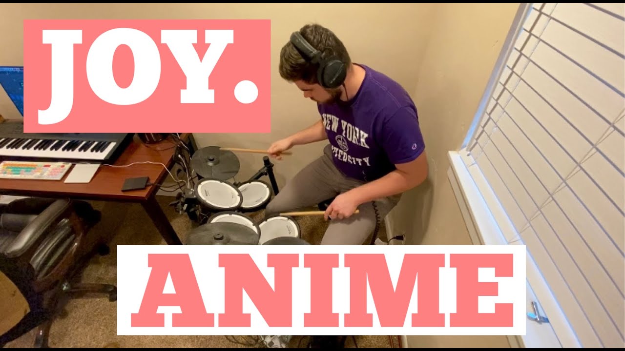 Joy. Drum Cover-Anime-Rick McGuire