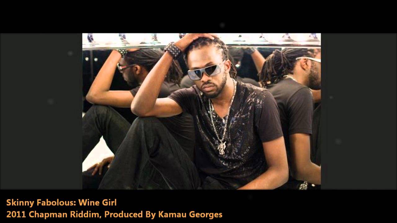 New Skinny Fabolous: WINE GIRL [2012 Soca Release][Chapman Riddim, Prod. By Kamau Georges]