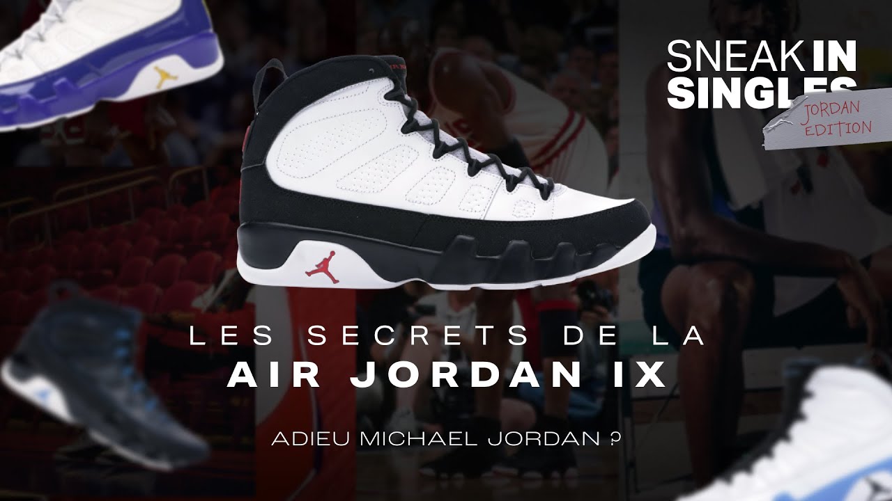 LES SECRETS de la AIR JORDAN 9