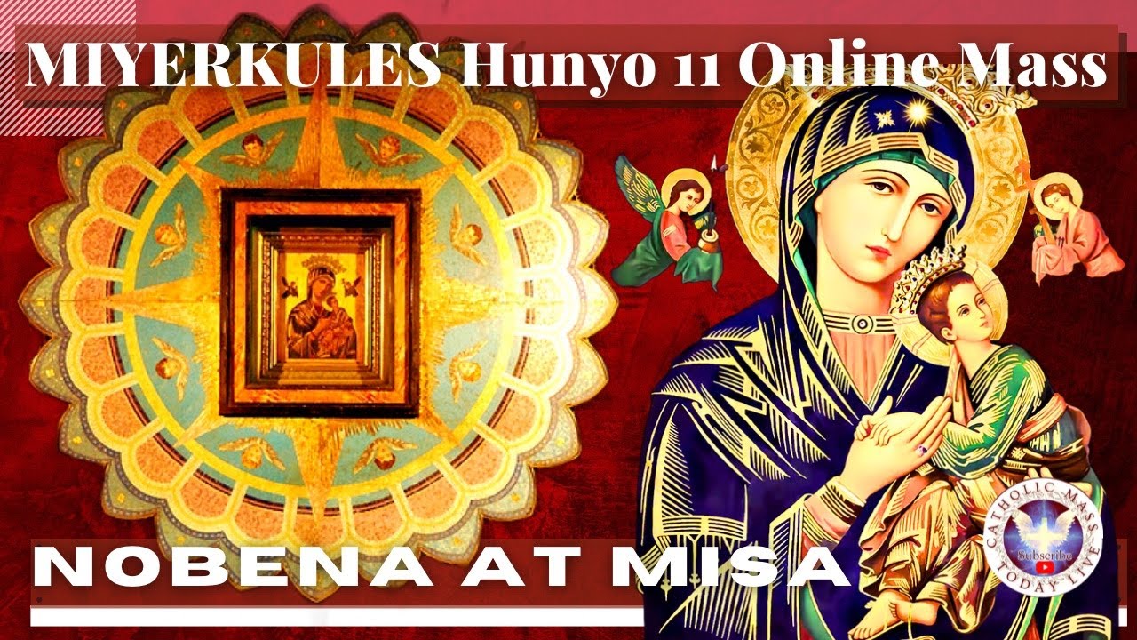 CATHOLIC CHURCH MASS TODAY | June  11  NOVENA MASS TO OUR MOTHER OF PERPETUAL HELP - Miyerkules