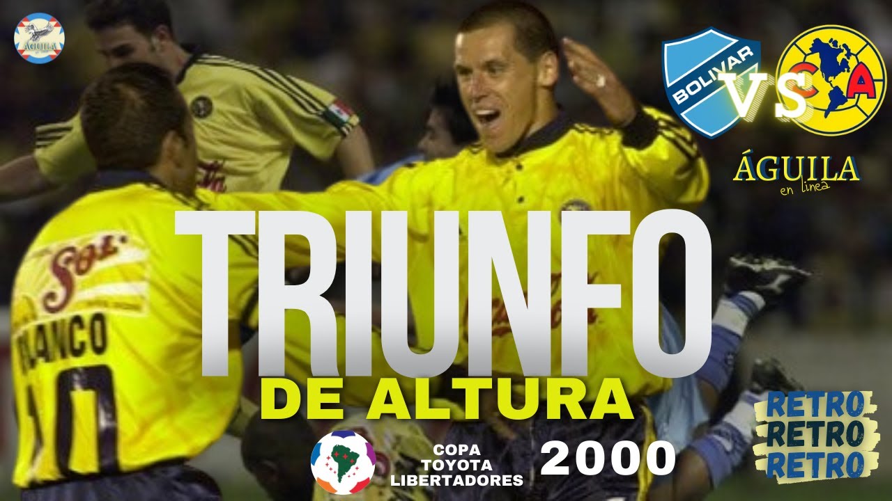 Águila Retro | Bolivar vs América | Copa Libertadores 2000 | Águila en linea