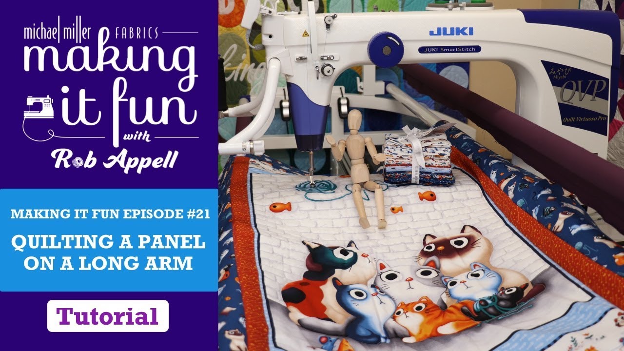 Quilting a Panel on a Long Arm - Michael Miller Fabrics' Making it Fun #21