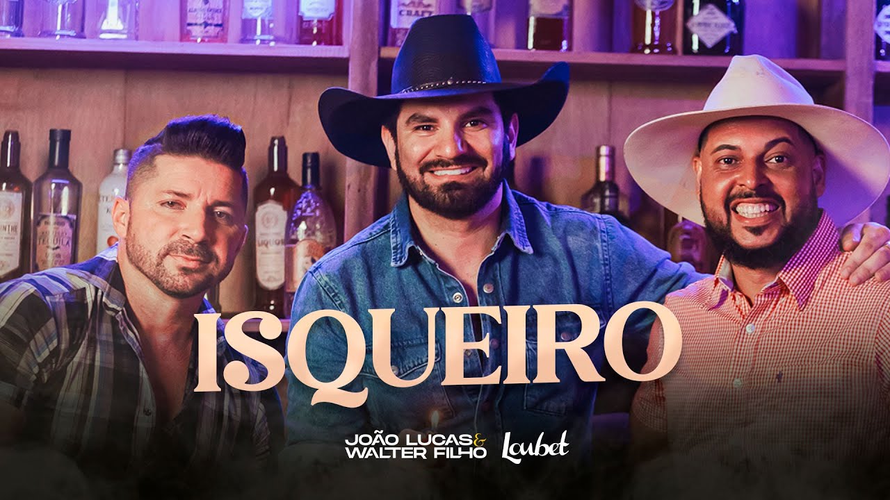 Isqueiro - Jo&atilde;o Lucas e Walter Filho, Loubet (V&iacute;deo Oficial)